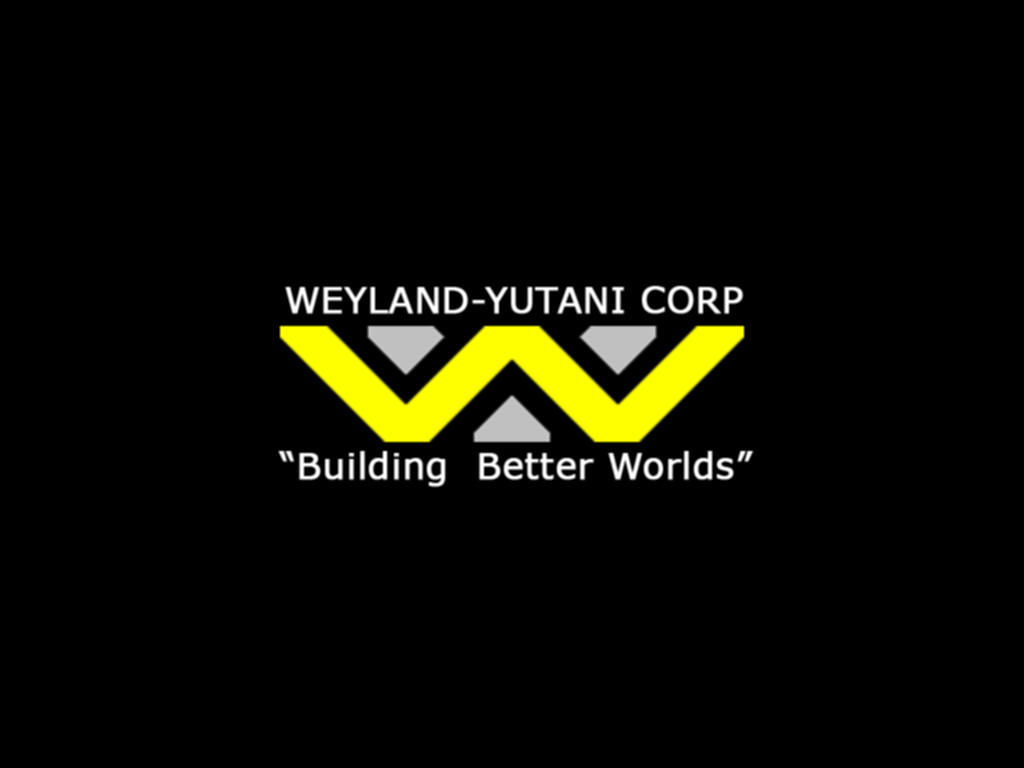 Building better worlds. Вейланд Ютани. Weyland Yutani Aliens. Эмблема Вейланд Ютани.
