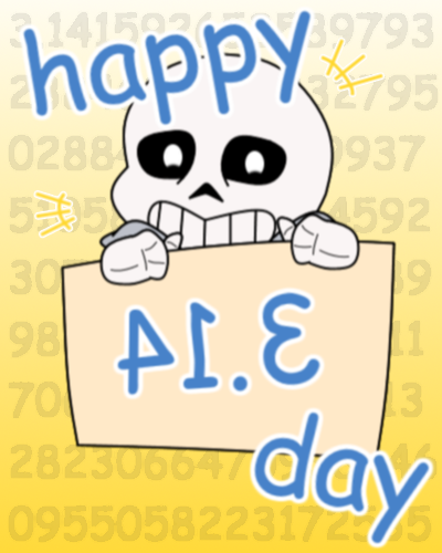 [Undertale] happy PI.E day!