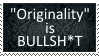 Originality is Bull