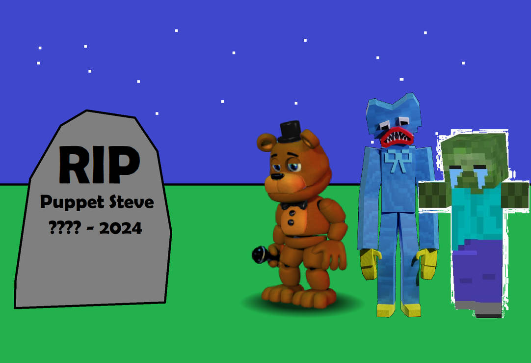 RIP Puppet Steve by CoDXros3 on DeviantArt
