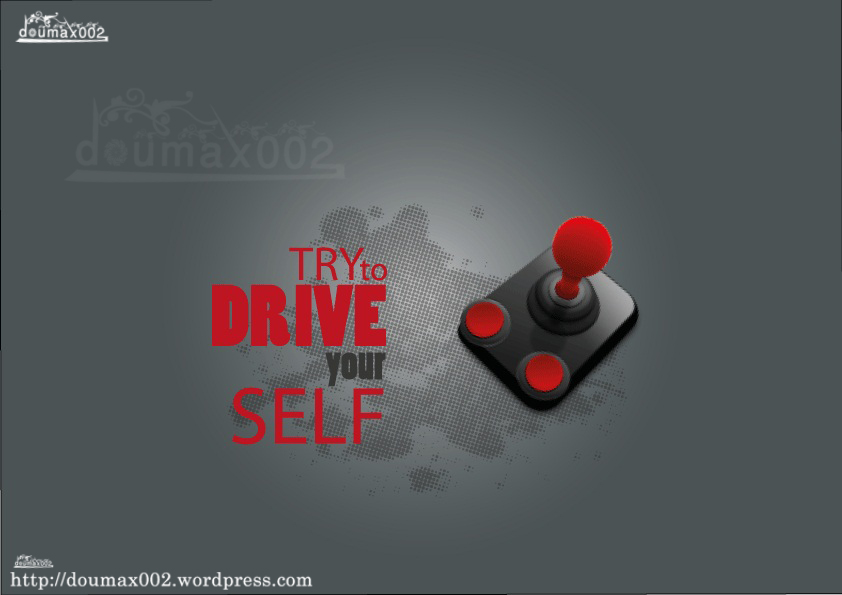 Drive your self