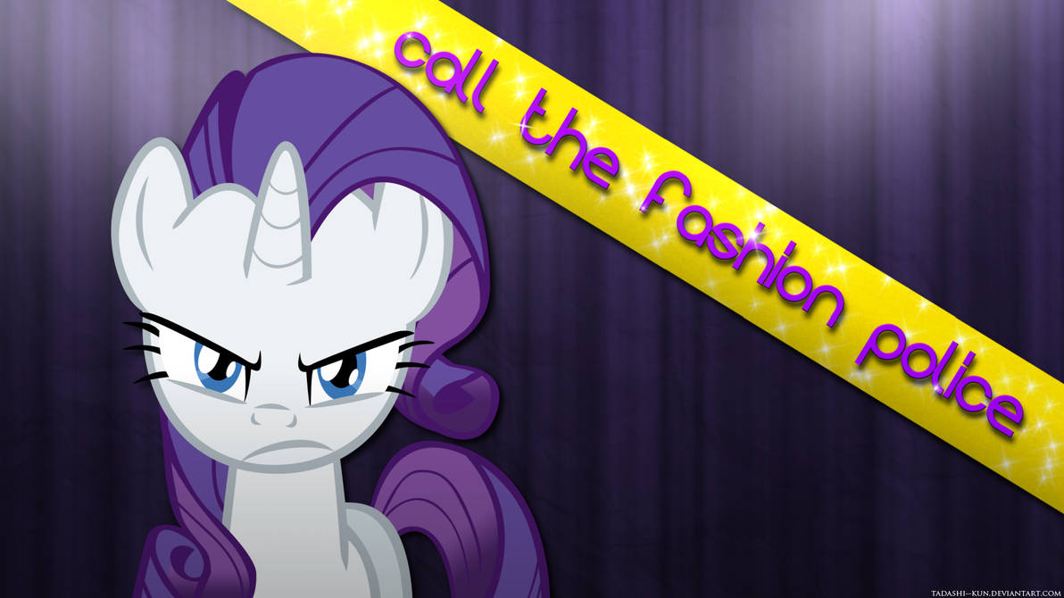 Rarity: Call the fashion police - Wallpaper by Tadashi--kun on DeviantArt