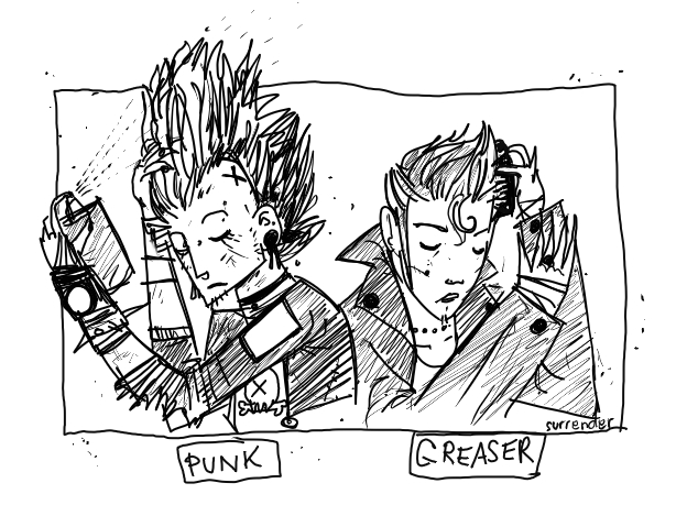 punk and greaser.