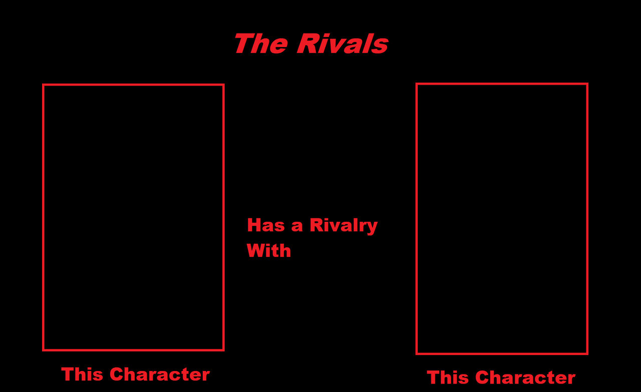 Rivals Meme Template by The-Darkes-Nightmare on DeviantArt
