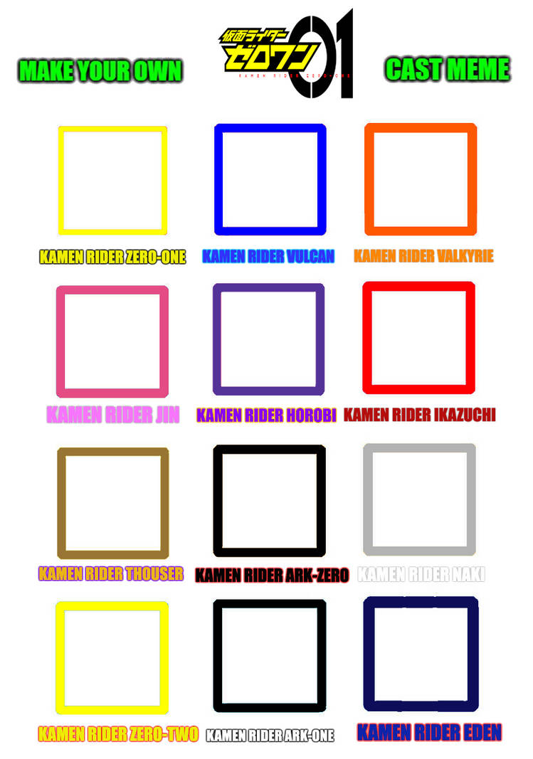 make your own Kamen Rider Zero-One cast meme by OmegaRiderSangou on ...