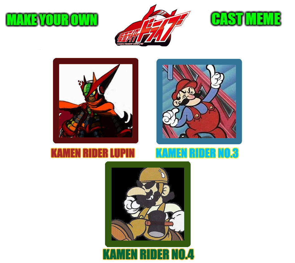 Mumin Rider Memes My VG Kamen Rider Drive cast meme (2) by OmegaRiderSangou on DeviantArt