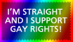 I support gay rights