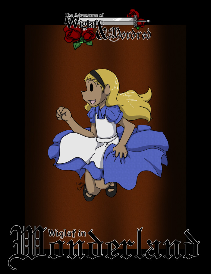 Wiglaf in Wonderland The First by liliy