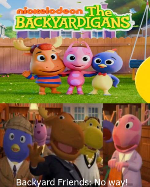 The Backyardigans Rant Backyard Friends shocked at Backyardigans Reboot by danicakania2005 on ...