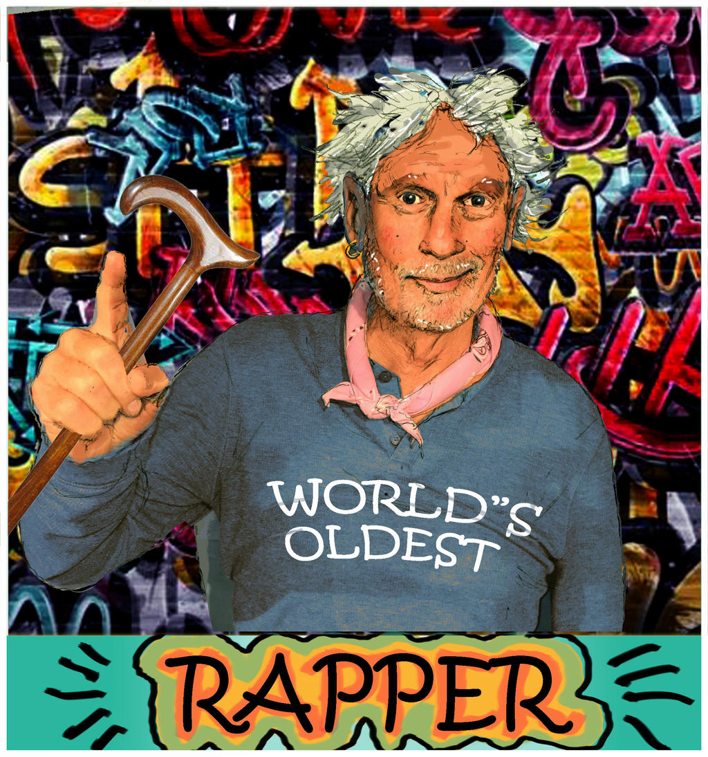 World's oldest Rapper by RSH33 on DeviantArt