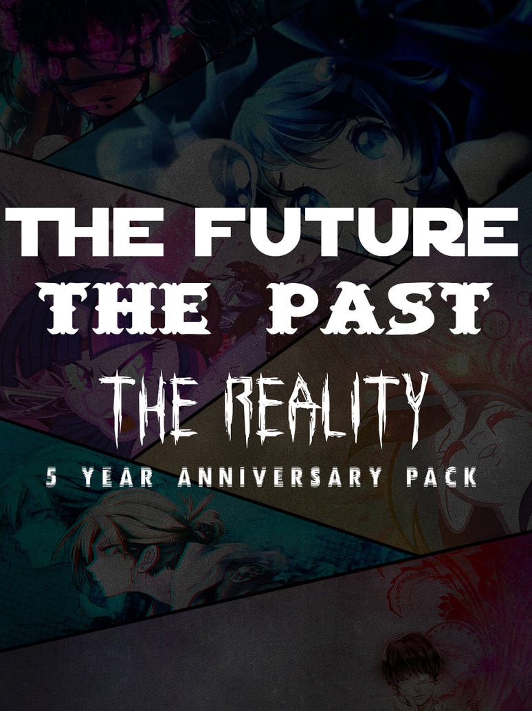 The Future, The Past N' The Reality Wallpaper Pack