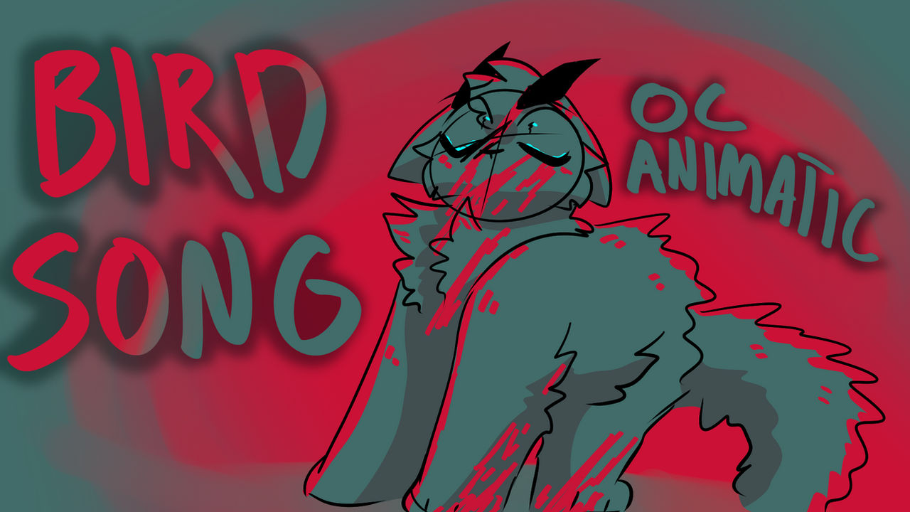 Bird Song // ITS Animatic by dinosaor on DeviantArt