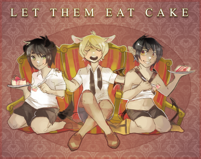 LET THEM EAT CAKE