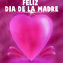 Feliz Dia de la Madre 2021