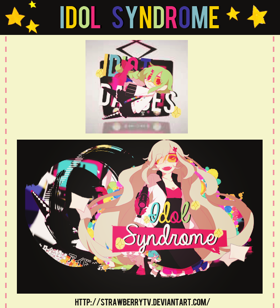 Idol Syndrome Pack