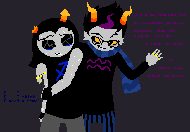 Eridan: Hit on Equius.