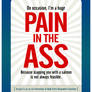 Pain in The Ass