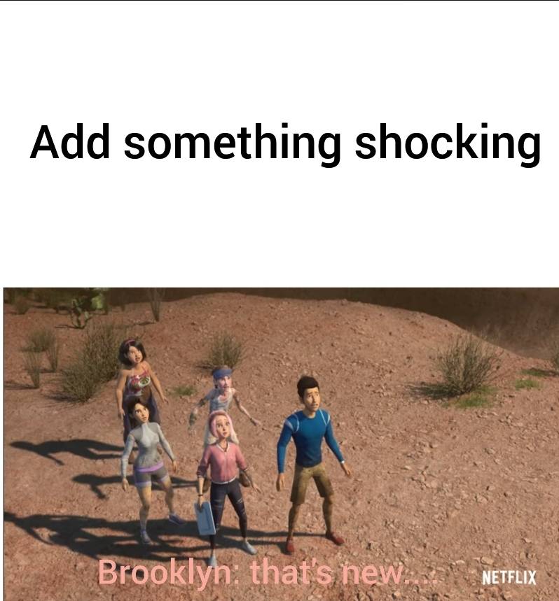 The Campers Shocked By What Meme Template By Thejurassicwonder On Deviantart The Campers Shocked By What Meme Template By Thejurassicwonder On Deviantart