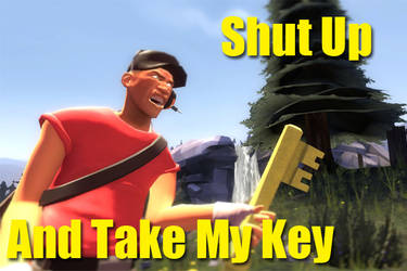 Shut up n' take my key