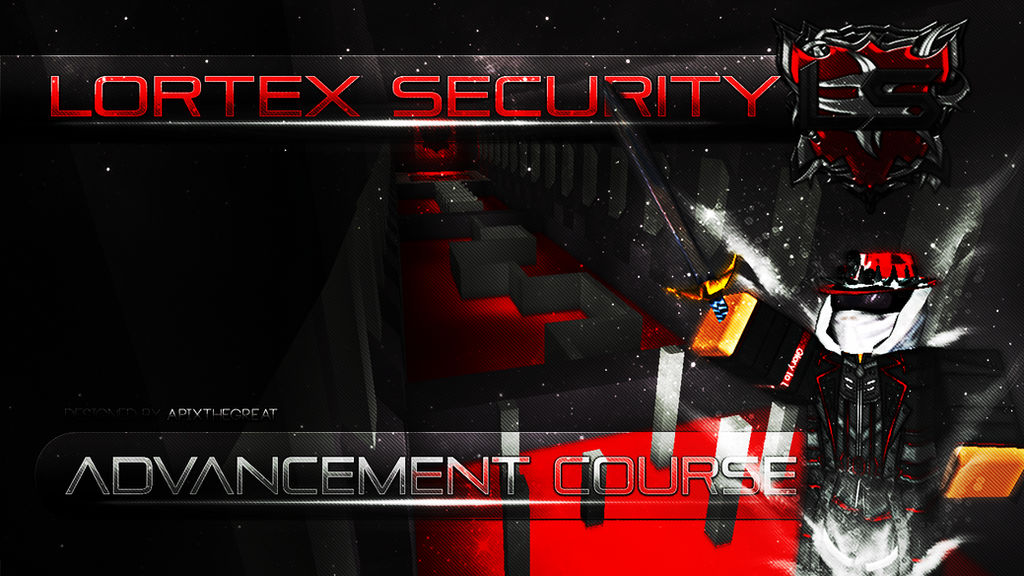 Lortex Lortex Security Advancement Course by ApixtheGreat on DeviantArt