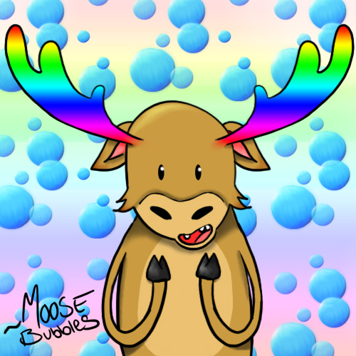 Moose Bubbles!