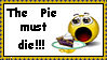 The Pie Must Die - Stamp by Ibilicious