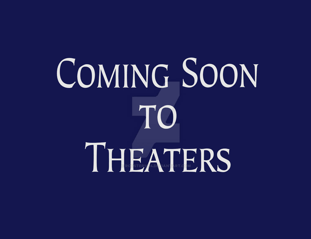 Coming Soon to Theaters (1994) by Rodster1014 on DeviantArt