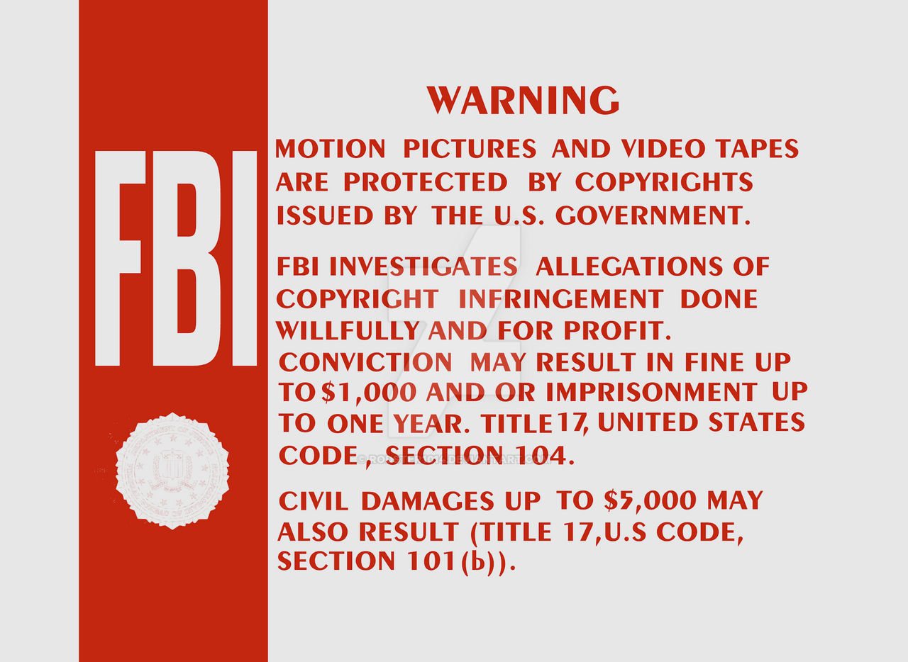 Fbi Warning Message FBI warning (1984 prototype) by Rodster1014 on DeviantArt