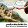 God creates the condom