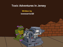 Toxic Adventures In Jersey Title
