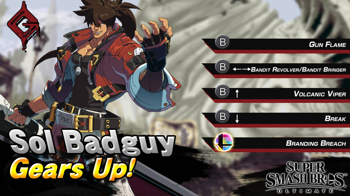Super Smash Bros. Ultimate: Sol Badguy Concept by LivingDeadSuperstar ...