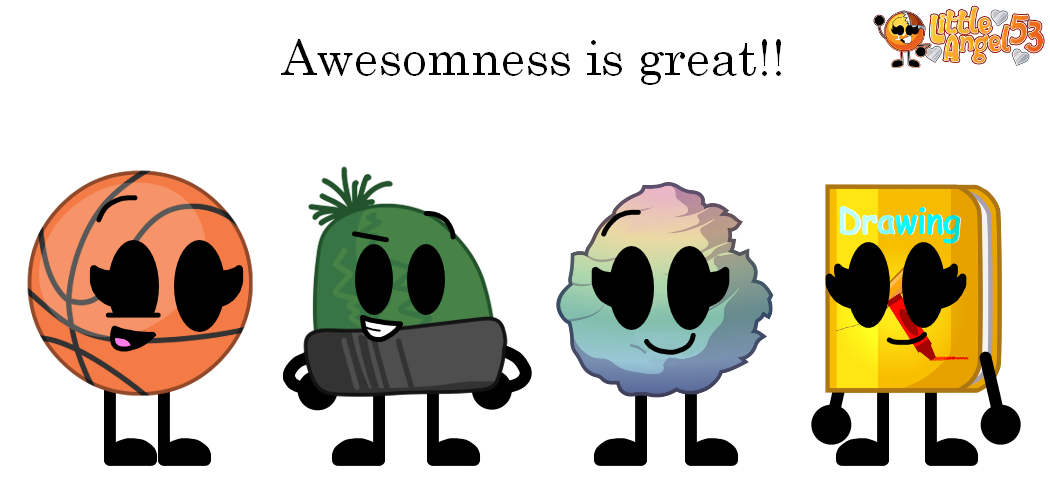 Object Awesomness Awesomness is great!! by littleangel53 on DeviantArt