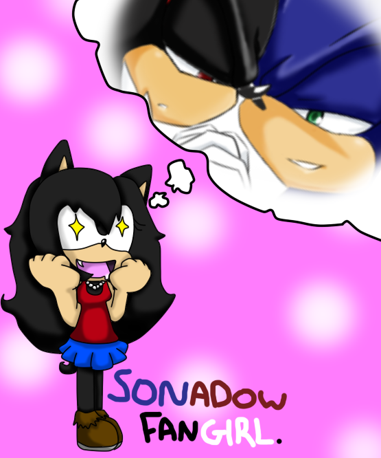 AT: The Sonadow Fangirl