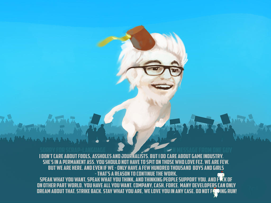 Open Message for Phil Fish creator of FEZ by Weilard on DeviantArt