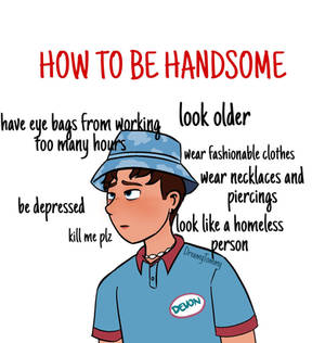 How to be Handsome (tutorial)