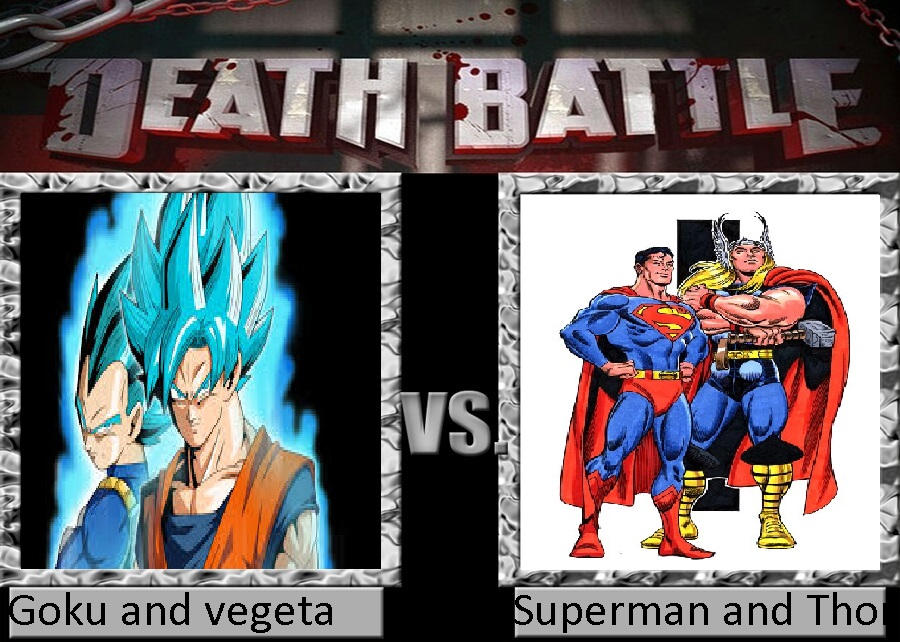 Death Battle Goku and vegeta vs Superman and Thor by DiaSZX on DeviantArt