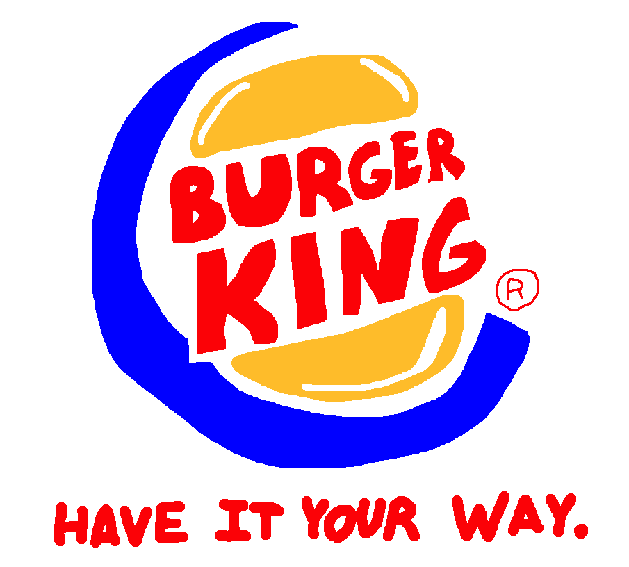 Burger King Have It Your Way by PokeGirlRULES on DeviantArt