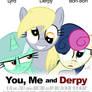 You, Me And Derpy