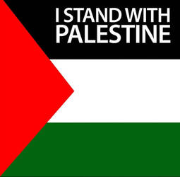 I STAND WITH PALESTINE!