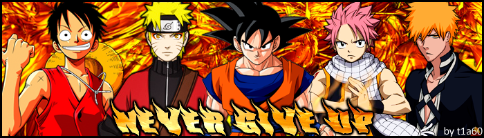 Anime - Never Give Up sig banner by T1A60 on DeviantArt Anime - Never Give Up sig banner by T1A60 on DeviantArt
