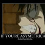 If You're Asymetrical...