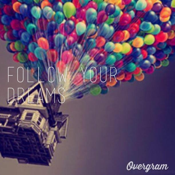 Follow your dreams.. by pretsiuss97531 on DeviantArt