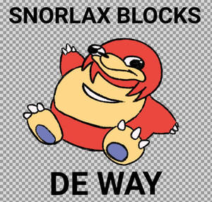 SNORLAX BLOCKS DE WAY