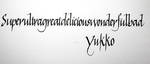 Superultragreatdeliciouswonderfulbad by frantle Superultragreatdeliciouswonderfulbad by frantle