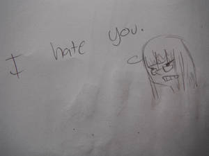 And, I hate you too. (doodle)