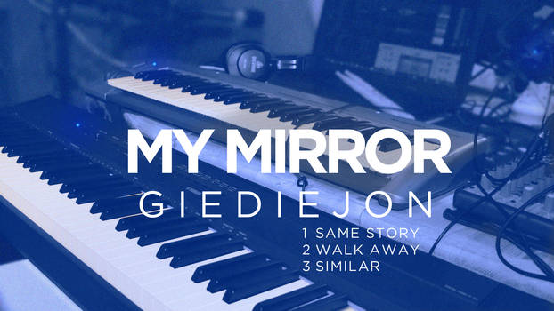 GIEDIEJON - MY MIRROR ( ALBUM )