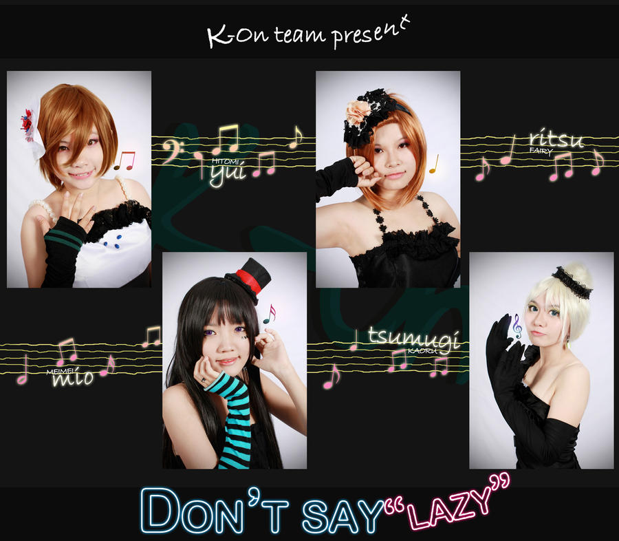 K-On cosplay - Dont say lazy