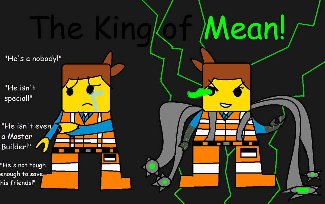 Evil Emmet - King of Mean (gift for LookingForLoo)