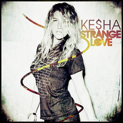 Strange Love Ke$ha