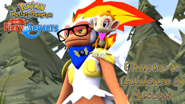 PMD - Team Fiery Geysers: Chapter 8